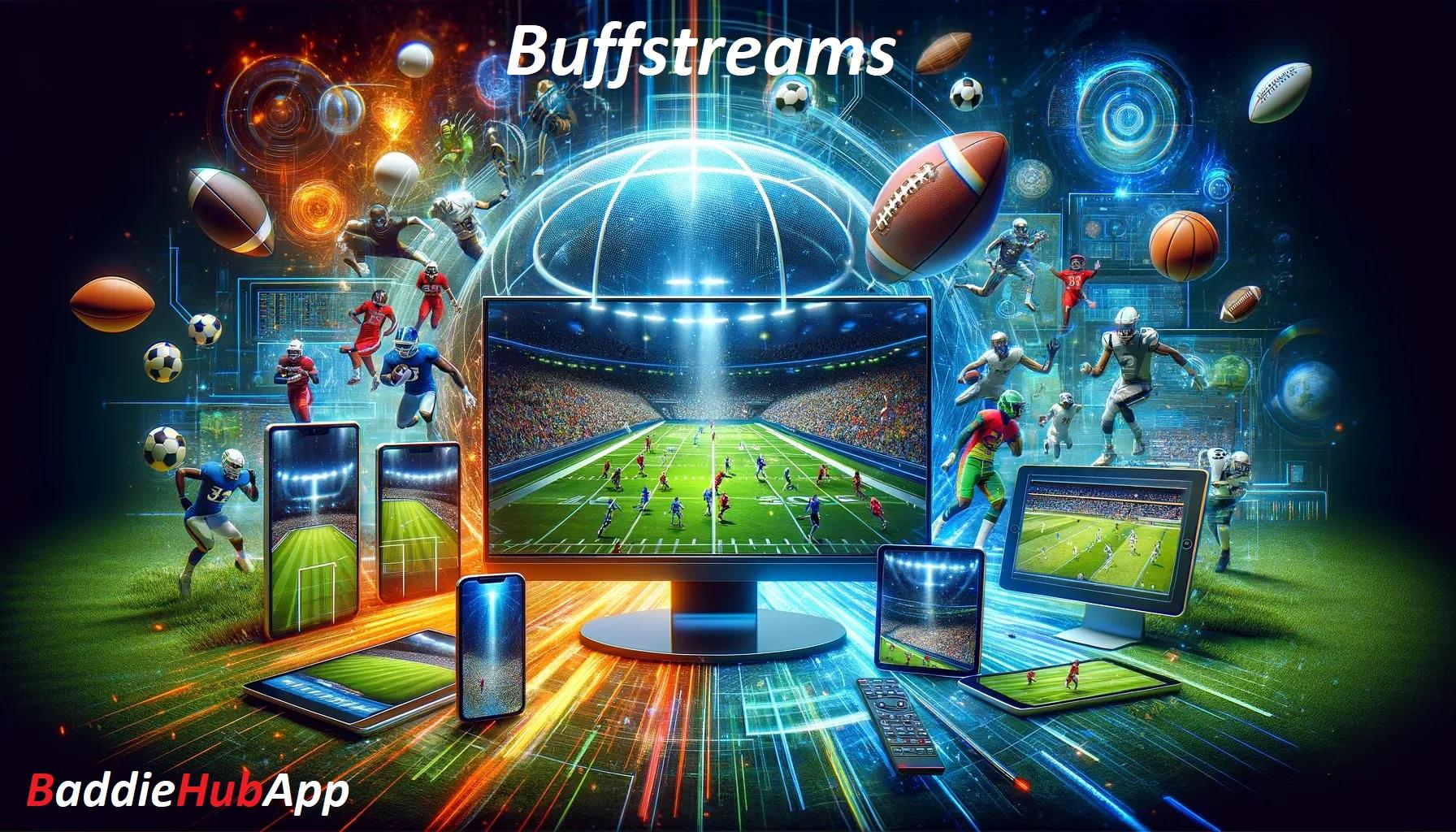 Baddiehubapp-Buffstreams Popularity and Safer Legal Alternatives2