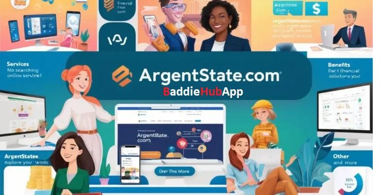 Baddiehubapp-Exploring Argentstate.com Your Trusted Partner for Financial Stability 2