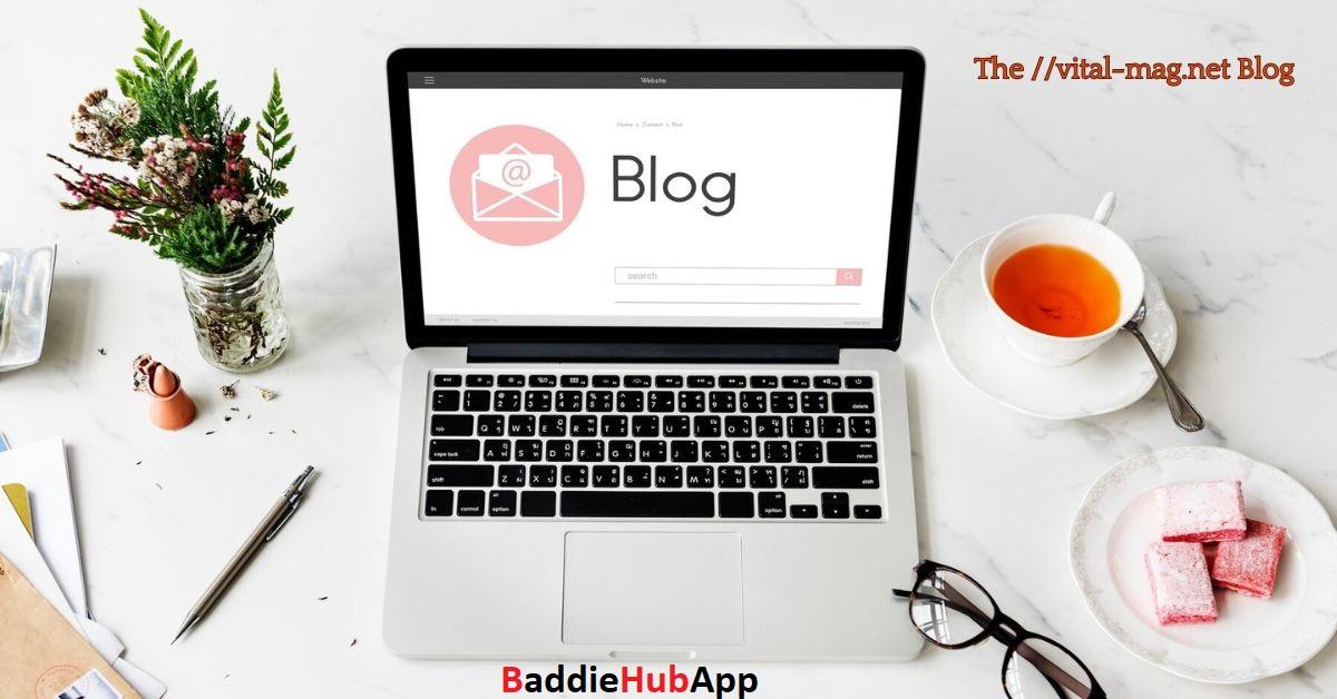 Baddiehubapp-The Vital-Mag.net Blog A Hub for Health and Wellness Enthusiasts 3